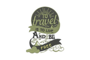 To Travel is to Live: An Embroidered Ode to Freedom